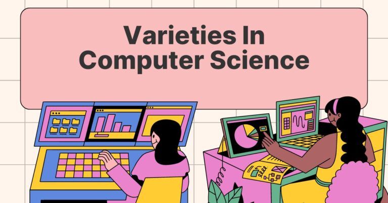 This image shows the variety in computer science
