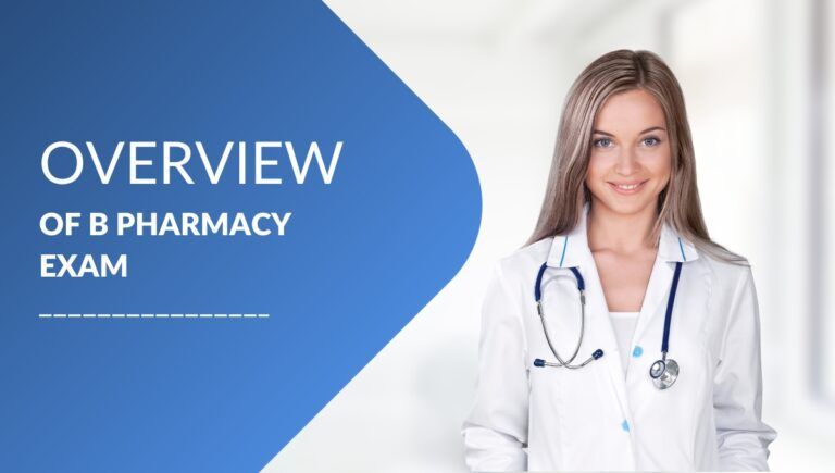 Overview of B Pharmacy Exam