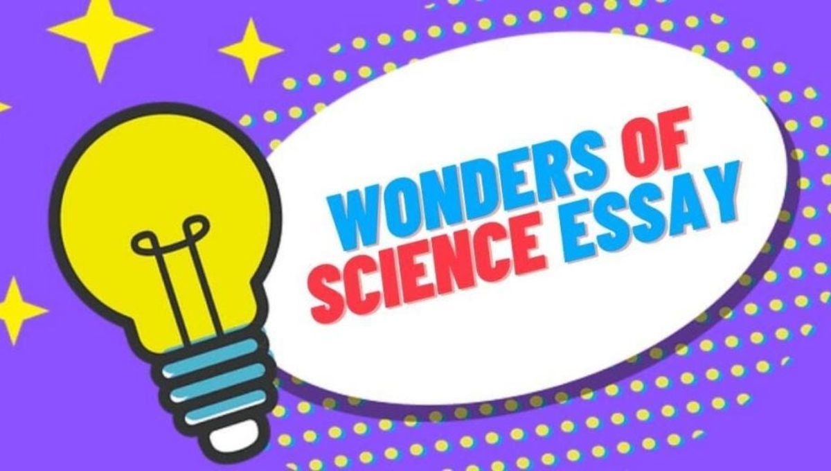 Wonders Of Science's Best 200+ Words Essay In English
