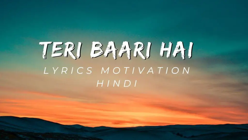 Teri Baari Hai Motivational Song