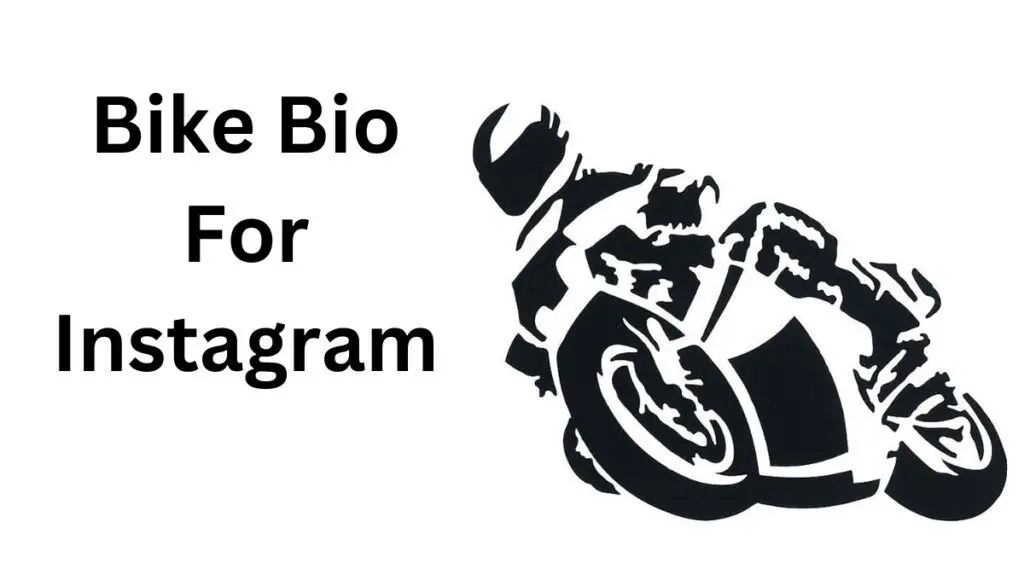 Best 199+ Bike Bio For Instagram
