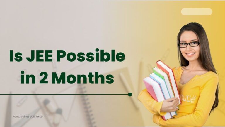Is JEE Possible in 2 Months