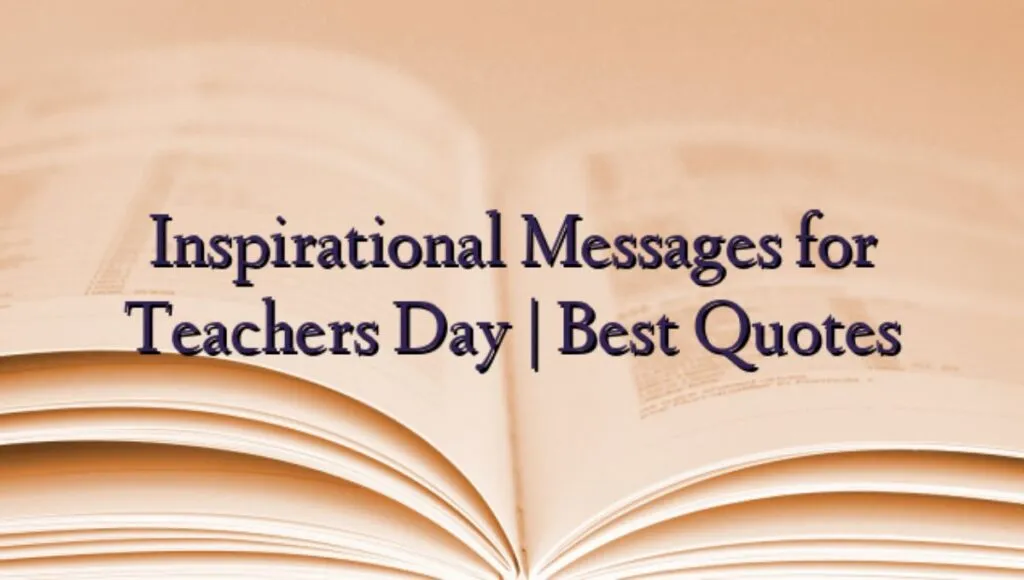 Inspirational Teachers Day Quotes