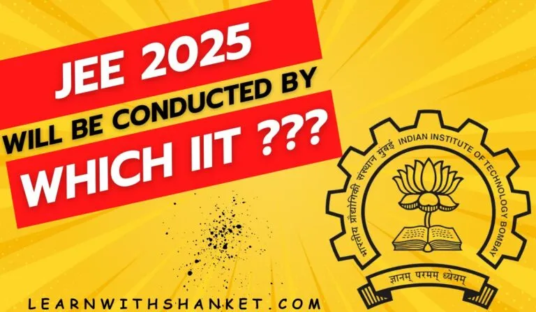 JEE 2025 is going to be conducted by IIT Kanpur