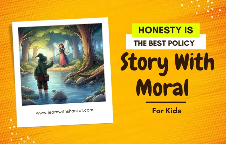 Honesty Is The Best Policy Story With Moral For Kids